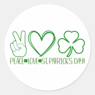 Peace Love St. Patrick’s Day ☘️💚✌️ Classic Round Sticker