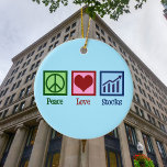 Peace Love Stocks Blue Stock Market Broker Ceramic Ornament<br><div class="desc">Peace Love Stocks. A cool stock market professional gift for a securities exchange broker that works in financial stocks and bonds.</div>