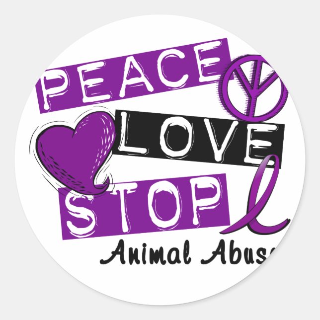 PEACE LOVE STOP Animal Abuse Classic Round Sticker (Front)