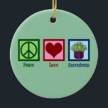 Peace Love Succulents Ceramic Ornament<br><div class="desc">Peace Love Succulents. A cute succulent plants lover gift featuring a pretty peace sign,  heart,  and cool succulent plant.</div>