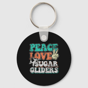 Peace Love Sugar Gliders  Key Ring