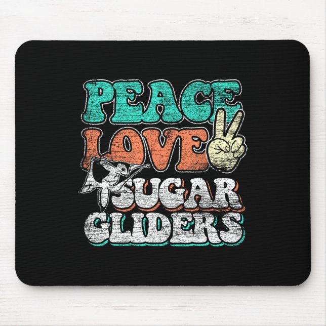 Peace Love Sugar Gliders  Mouse Pad (Front)