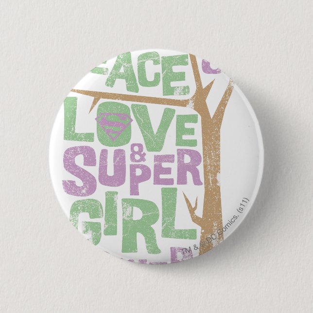 Peace Love & Supergirl Power 6 Cm Round Badge (Front)
