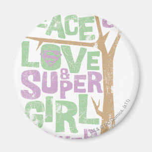 Peace Love & Supergirl Power Magnet