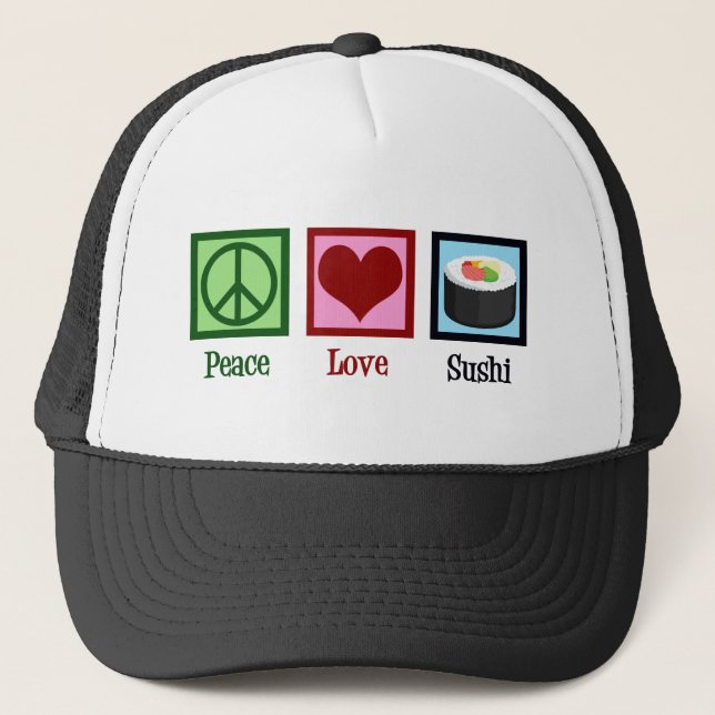 Peace Love Sushi Trucker Hat (Front)