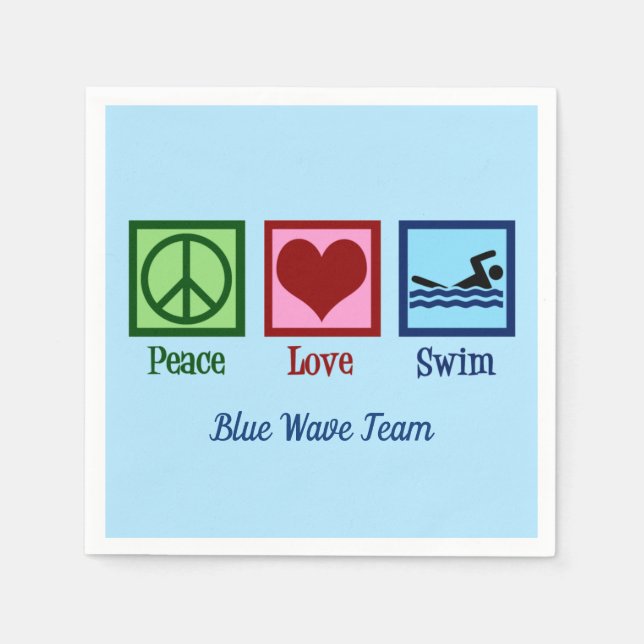 Peace Love Swim Team Custom Blue Pool Party Napkin (Front)