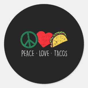 Peace Love Tacos Cinco De Mayo Fiesta Mexican Hipp Classic Round Sticker