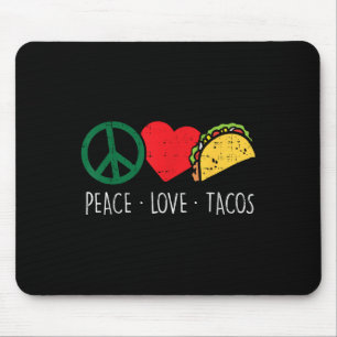 Peace Love Tacos Cinco De Mayo Fiesta Mexican Hipp Mouse Pad