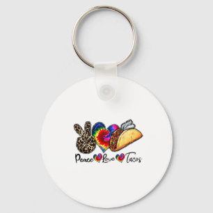 Peace Love Tacos Cinco De Mayo Mexican Food Lovers Key Ring