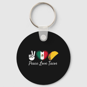 Peace Love Tacos Cinco De Mayo Mexican Key Ring