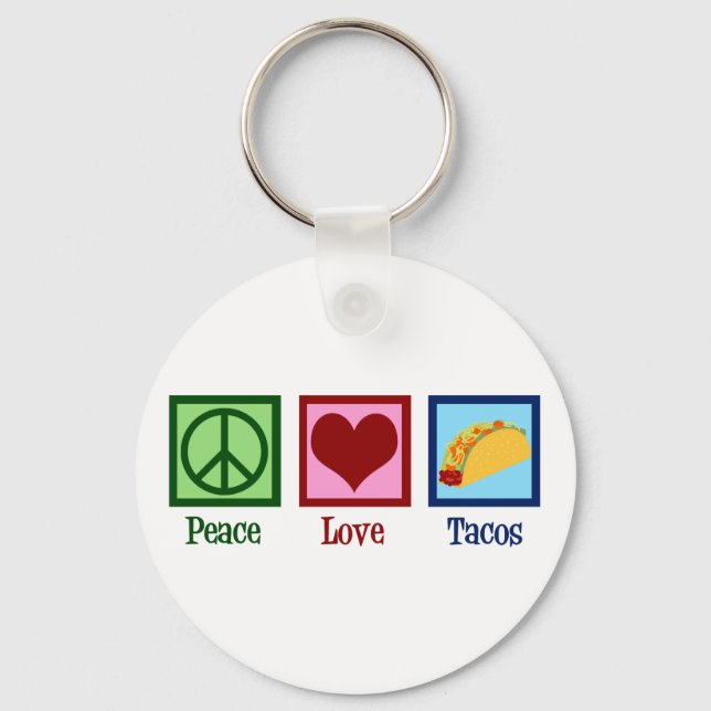 Peace Love Tacos Key Ring (Front)