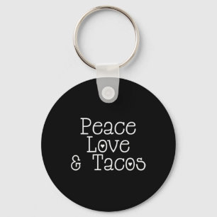 Peace Love Tacos Yoga Leisure Wear  Key Ring