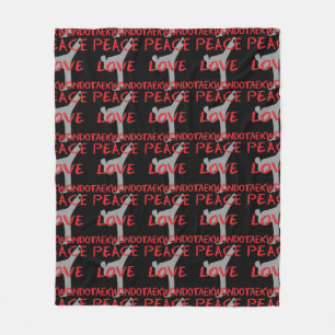 Peace Love Taekwondo Fleece Blanket