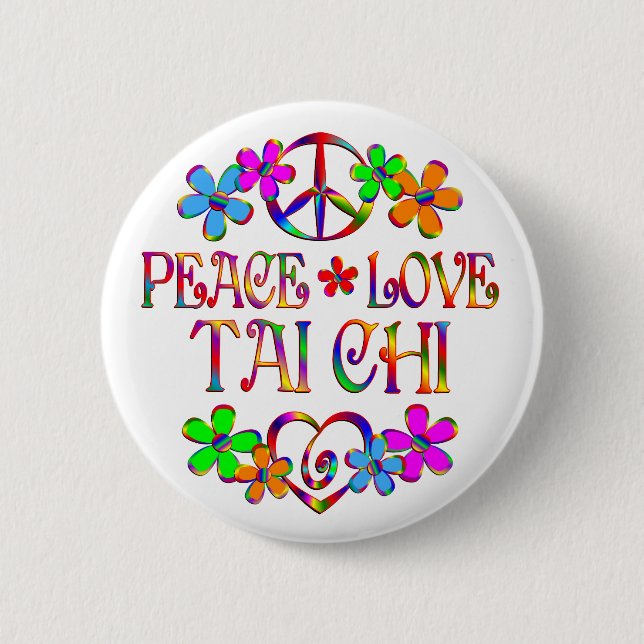 Peace Love Tai Chi 6 Cm Round Badge (Front)