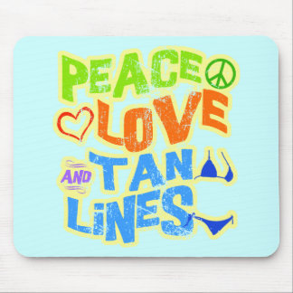 Peace Love Tan Lines Mouse Pad