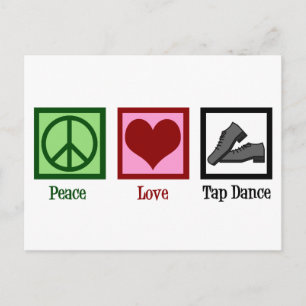 Peace Love Tap Dance Postcard