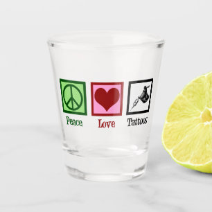 Peace Love Tattoos Cute Tattoo Artist Gun Shot Glass