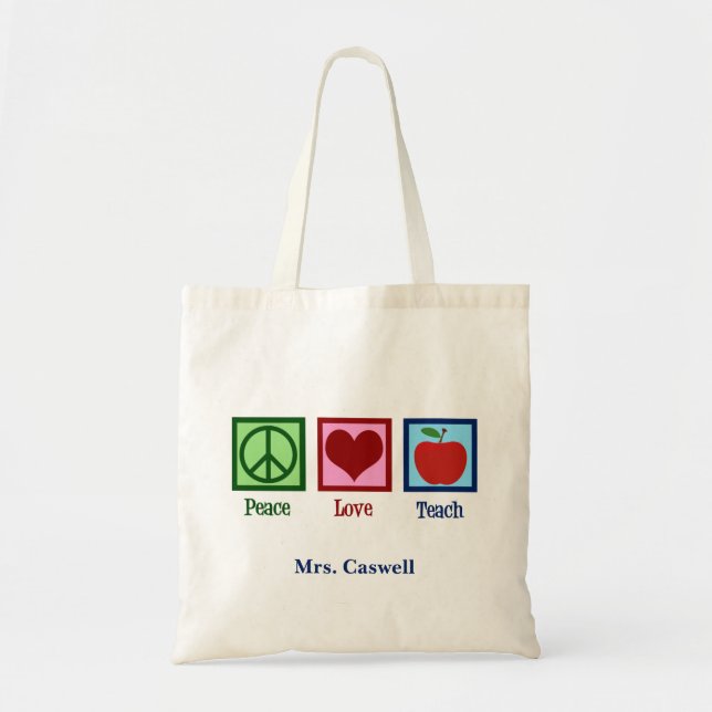 Peace Love Teach Cute Personalised Teacher Tote Bag (Front)