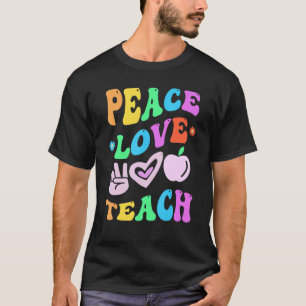 PEACE LOVE TEACH Retro Teacher Groovy Back To Scho T-Shirt