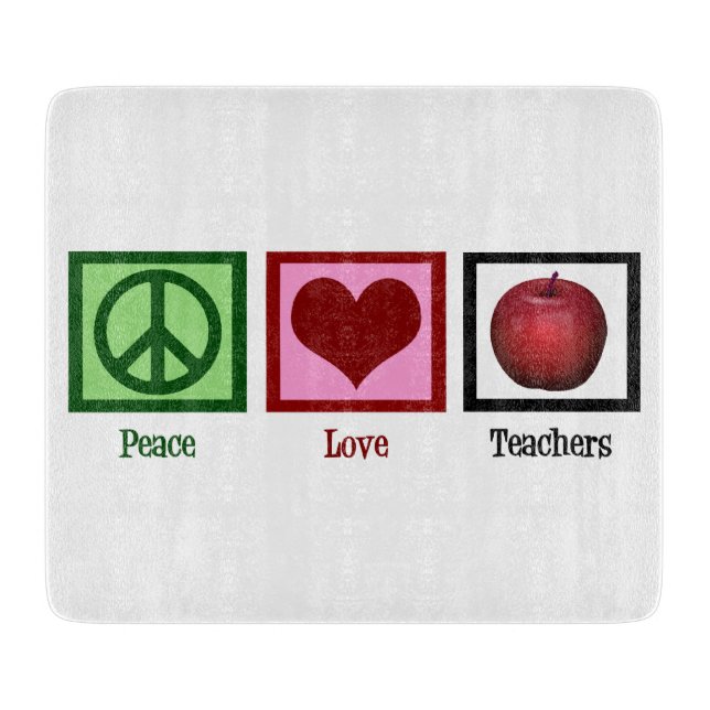 Peace Love Teachers Cutting Board (Front)