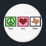 Peace Love Texas Magnet<br><div class="desc">Native Texans and tourists who love to visit Austin,  San Antonio,  and Dallas will love this cute Texas souvenir.</div>