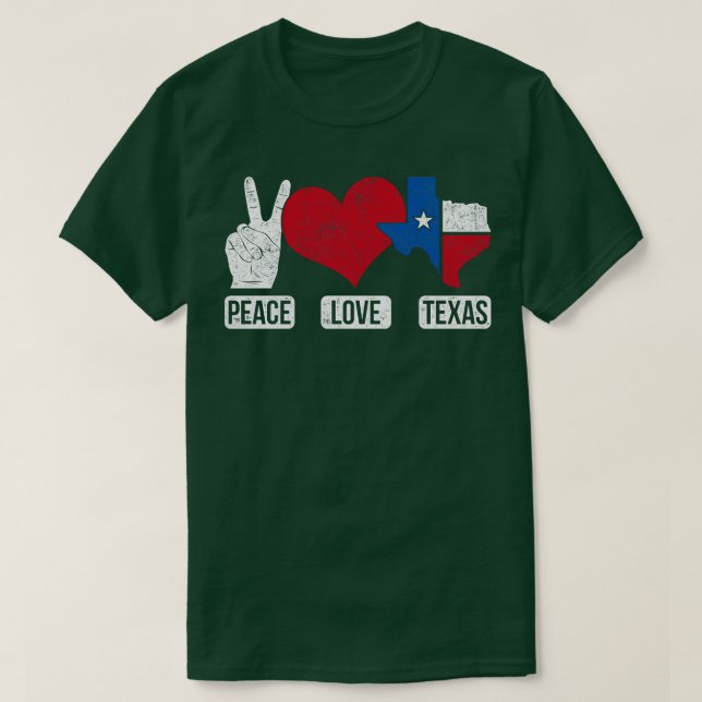 Peace Love Texas T-Shirt (Design Front)