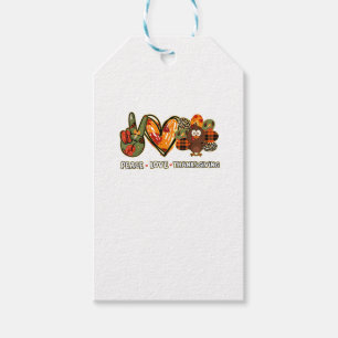 Peace love thanksgiving Gobble Turkey Thanksgiving Gift Tags