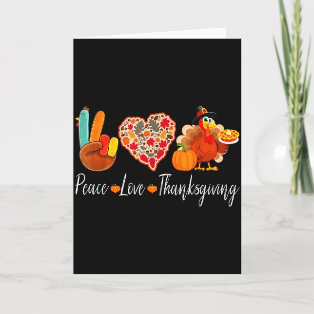 Peace Love Thanksgiving Turkey Fall Autumn Thanksg Card (Front)
