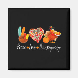Peace Love Thanksgiving Turkey Fall Autumn Thanksg Magnet