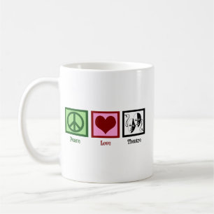 Peace Love Theatre Cute Women's Coffee Mug