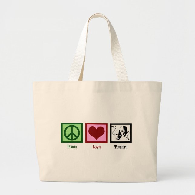 Peace Love Theatre Large Tote Bag (Front)