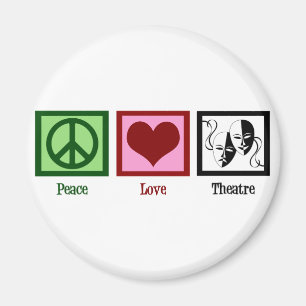 Peace Love Theatre Magnet