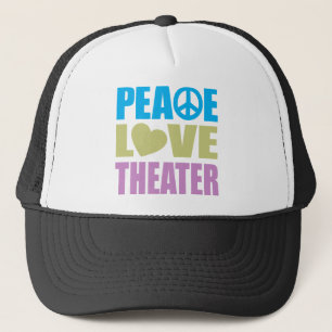 Peace Love Theatre Trucker Hat