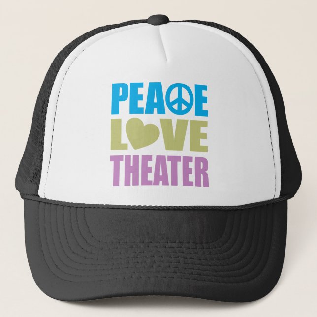 Peace Love Theatre Trucker Hat (Front)