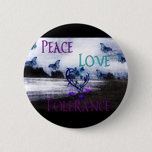 Peace Love Tolerance 6 Cm Round Badge (Front)