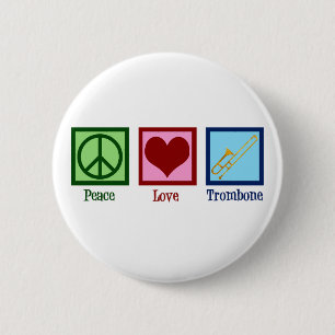 Peace Love Trombone Player 6 Cm Round Badge