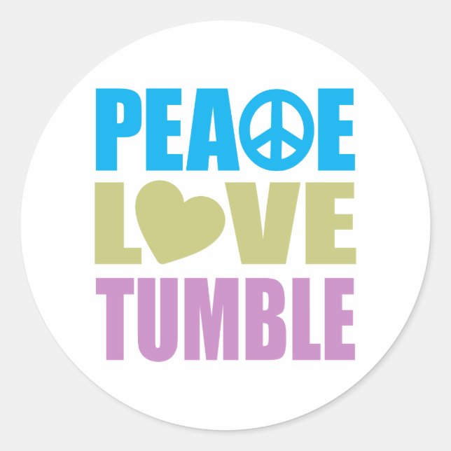 Peace Love Tumble Classic Round Sticker (Front)