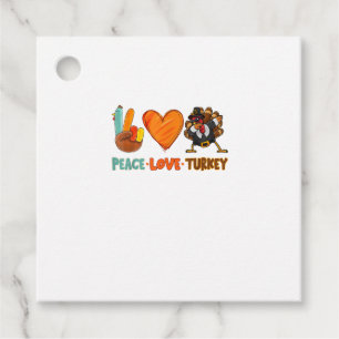 Peace Love Turkey Gobble Dabbing Turkey Autumn Tha Favour Tags