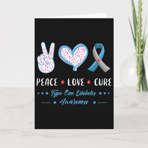 Peace Love Type One Diabetes Awareness Men Women K Card