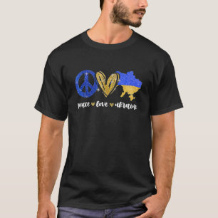 Peace, Love, Ukraine Ukrainian Flag I Stand With U T-Shirt