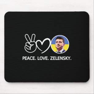 Peace Love Ukraine Volodymyr Zelensky Ukrainians S Mouse Pad