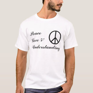Peace, Love, & Understanding shirt