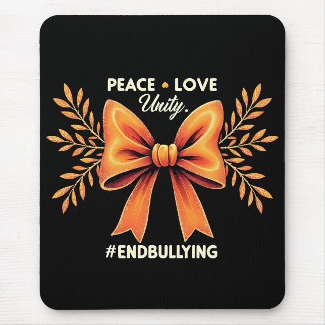 Peace Love Unity End Bullying Awareness  Mouse Pad (Front)