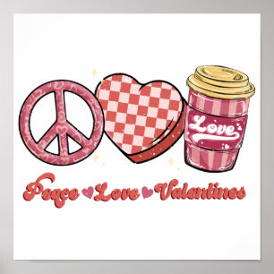 Peace Love Valentines   Valentine Gift   Holidays Poster