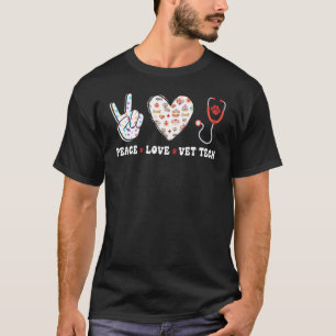 Peace Love Vet Tech Veterinarian Veterinary Techni T-Shirt