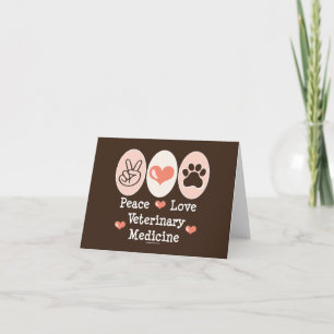 Peace Love Veterinary Medicine Blank Note Card