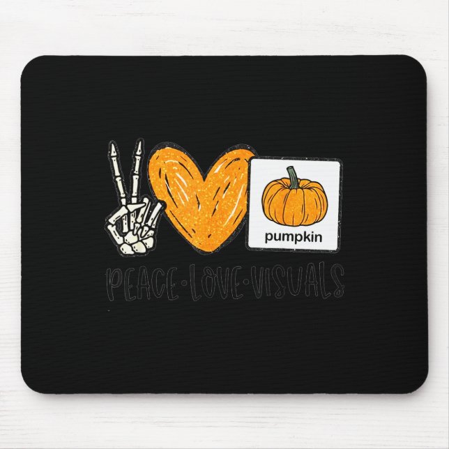 Peace Love Visuals Sped Teacher Pumpkin Skeleton H Mouse Pad (Front)