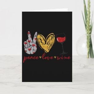 Peace Love Wine Fun Wine Lover Drinking Team And Card