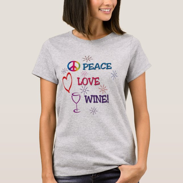 Peace Love Wine Shirt (Front)