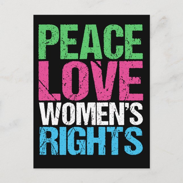 Peace Love Women's Rights Postcard (Front)